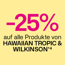 -25% auf alle Produkte von Hawaiian Tropic&Wilkinson