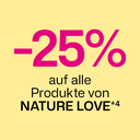 -25% auf alle Produkte von Nature Love