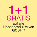 1+1 Gratis auf alle Lippenprodukte von GOSH