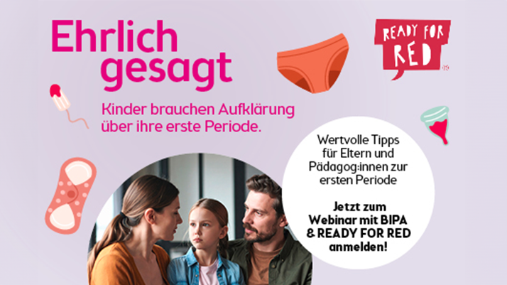Webinar zur ersten Periode mit BIPA & READY FOR RED – Aufklärung & Tipps für Eltern und Pädagog:innen zur Menstruation