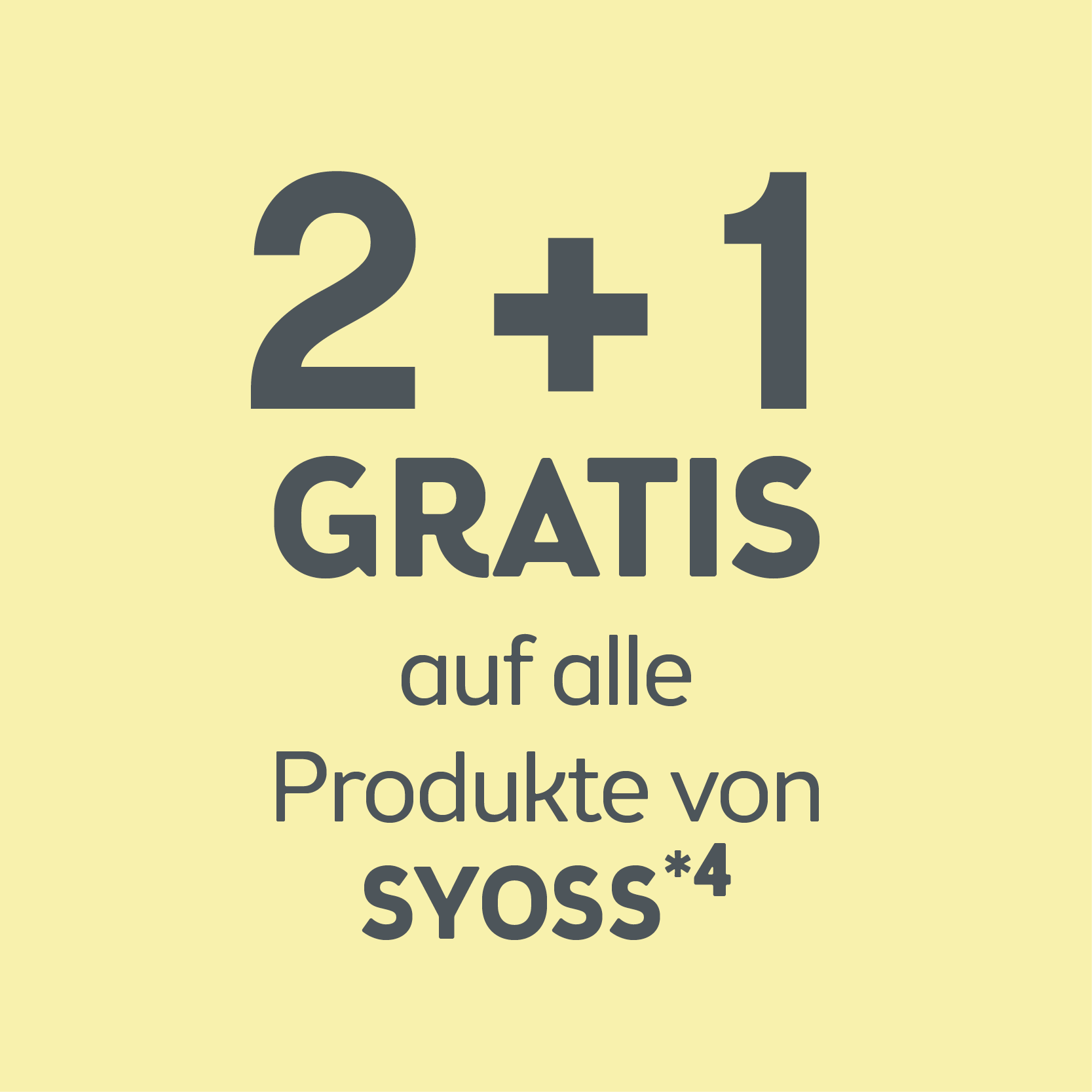 2+1 auf alle Produkte von Syoss