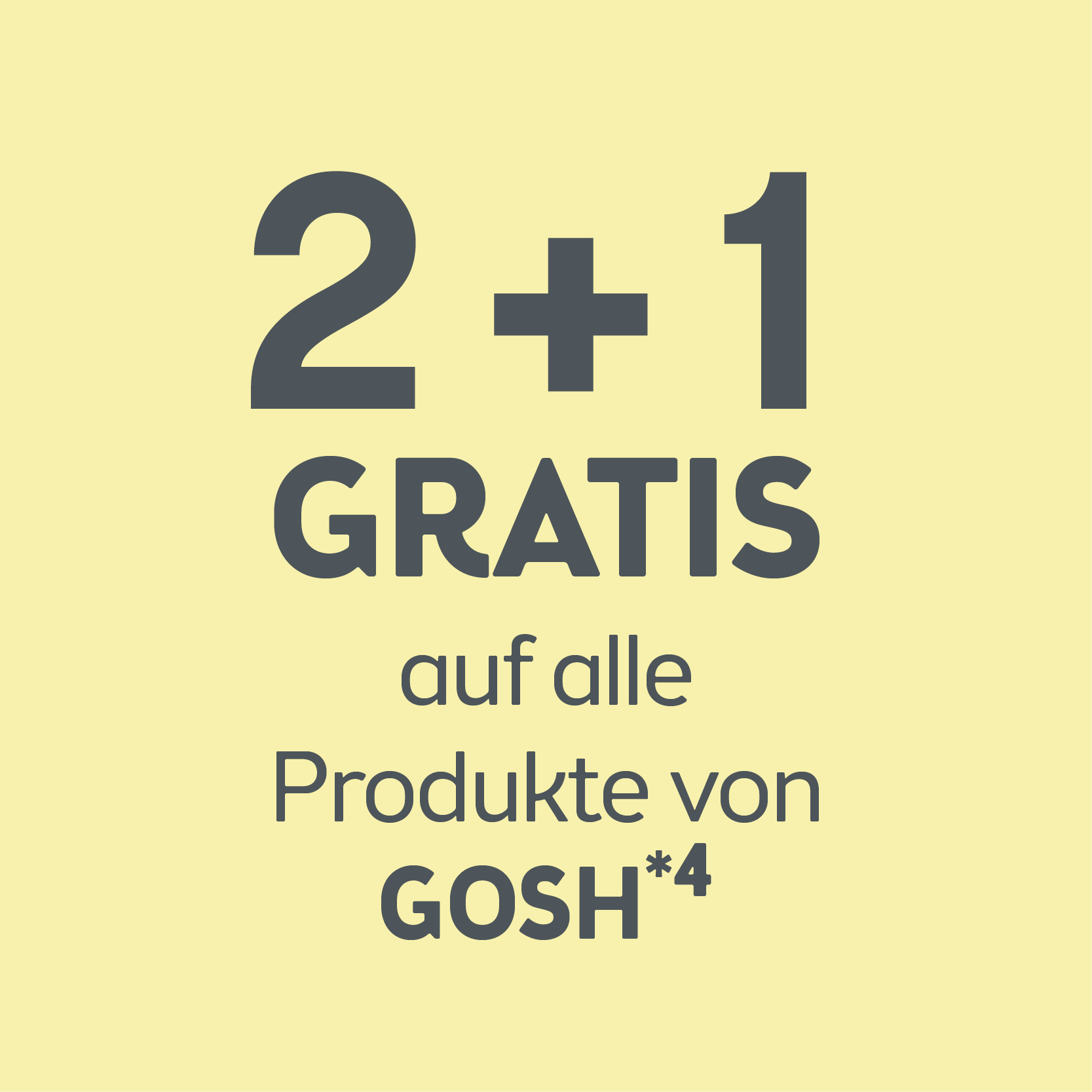 2+1 auf alle Produkte von GOSH