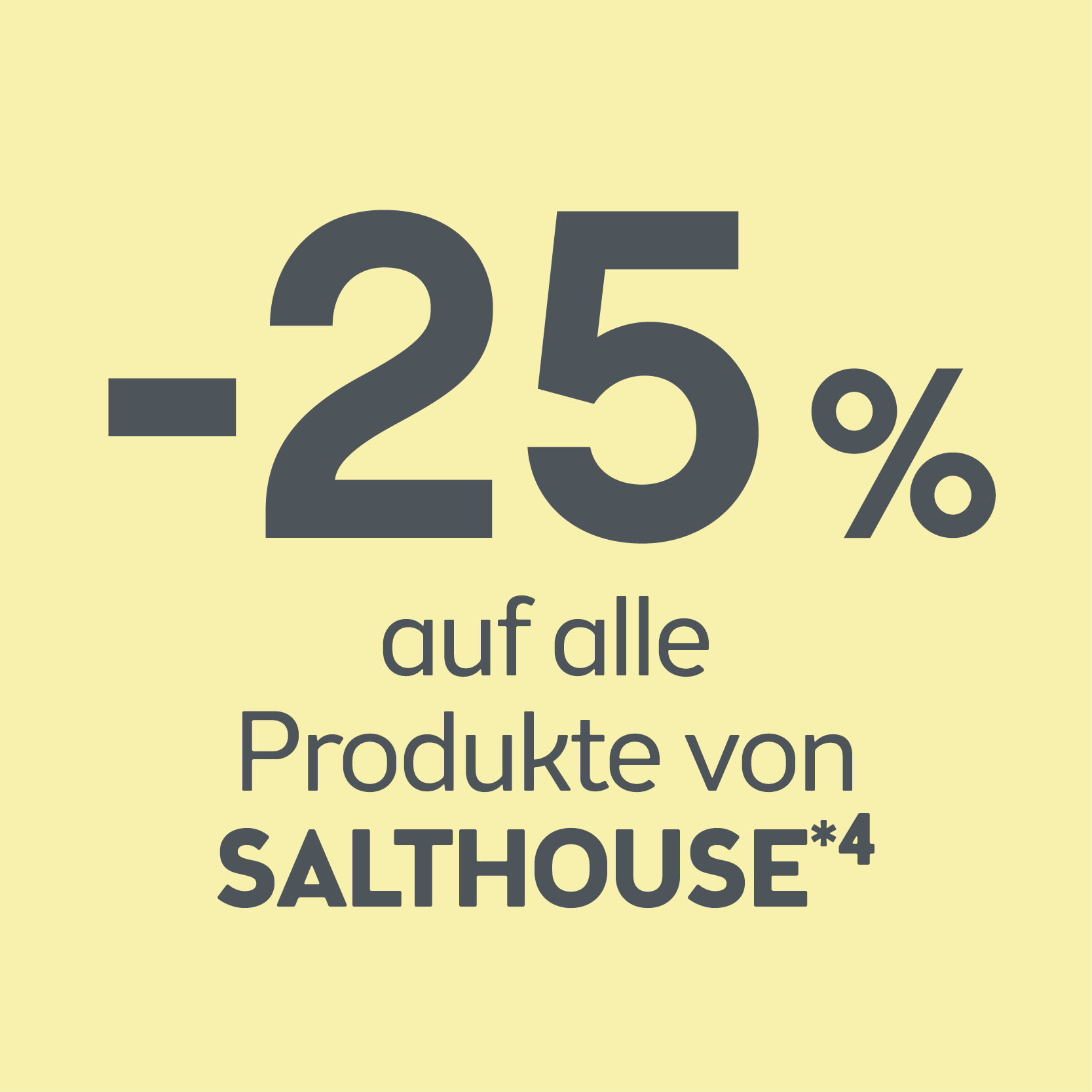 -25% auf alle Produkte von Salthouse