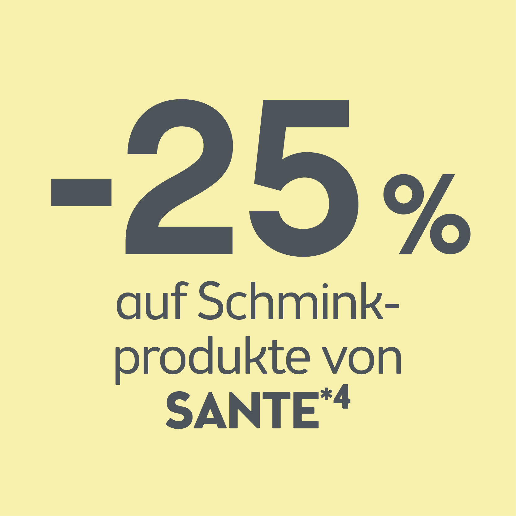 -25% auf alle Schminkprodukte von Sante