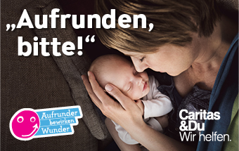 Frau mit Baby im Arm und Text ‚Aufrunden, bitte!‘ – Caritas-Spendenaktion für Mütter und Kinder in Not