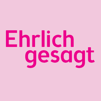 Text "Ehrlich gesagt " auf Rosa Hintergrund