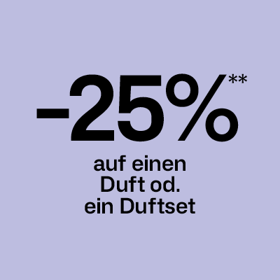 -25% auf einen Duft od. ein Duftset