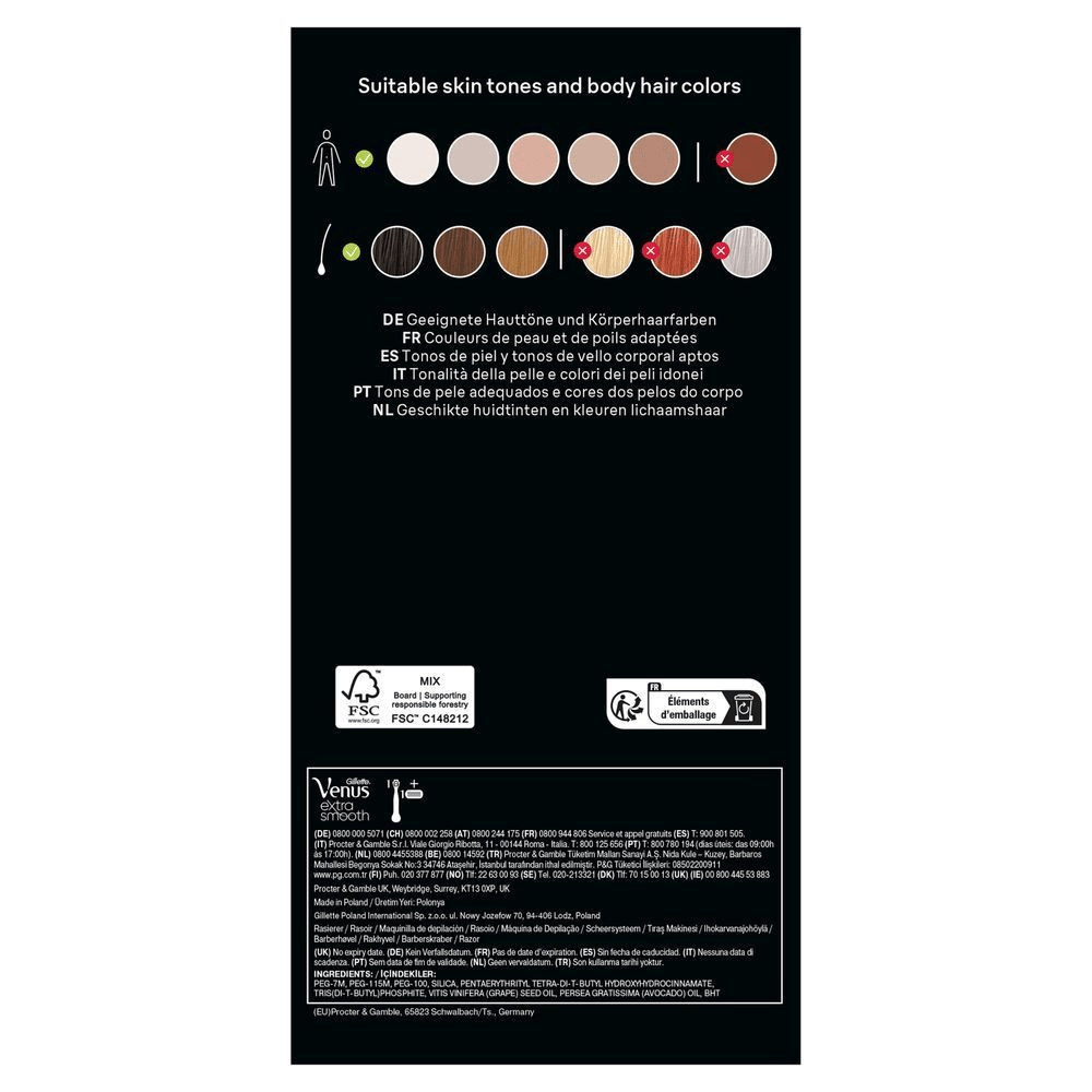Braun Venus Extra Smooth Verpackung, die geeignete Hauttöne und Körperhaarfarben für die Anwendung des Produkts zeigt. [EN] Braun device packaging showing suitable skin tones and body hair colors for optimal results. [DA] Braun Venus Extra Smooth emballage, der viser egnede hudfarver og kropshårfarver for produktet. [RO] Venus Extra Smooth, cu indicații privind tonurile de piele și culorile părului corporal potrivite pentru utilizare. [SV] Venus Extra Smooth-rakhyvelns förpackning visar lämpliga hudtoner och hårfärger för användning. [IT] Braun Silk-expert luce pulsata, con indicazioni sui toni della pelle e colori dei peli adatti all'uso. [CS] Balení Braun Venus Extra Smooth zobrazuje vhodné tóny pleti a barvy chloupků pro použití produktu. [HU] Braun Venus Extra Smooth borotva csomagolása, kiemelve a megfelelő bőrtónusokat és testszőrszíneket. [SK] Braun Venus Extra Smooth, balenie zobrazujúce vhodné odtiene pokožky a farby vlasov pre optimálne výsledky. [SL] Braun Venus Extra Smooth embalaža, ki prikazuje ustrezne tone kože in barve telesnih dlak. [FI] Venus Extra Smooth -pakkaus, jossa esitetään sopivat ihon- ja vartalokarvojen värit. [NO] Braun Venus Extra Smooth-emballasje som viser egnede hudtoner og hårfarger for bruk. [ES] Venus Extra Smooth, mostrando la idoneidad para diferentes tonos de piel y colores de vello corporal. [PT] Embalagem Braun Venus Extra Smooth mostrando tons de pele e cores de pelos corporais adequados.;